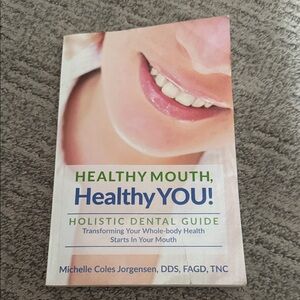 Healthy Mouth, Healthy You! Book